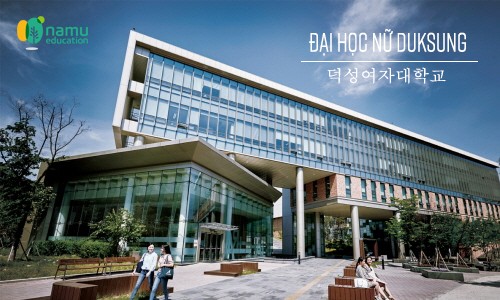Đại học Nữ Duksung (덕성여자대학교) – Top 6 Đại học nữ Tốt nhất Hàn Quốc