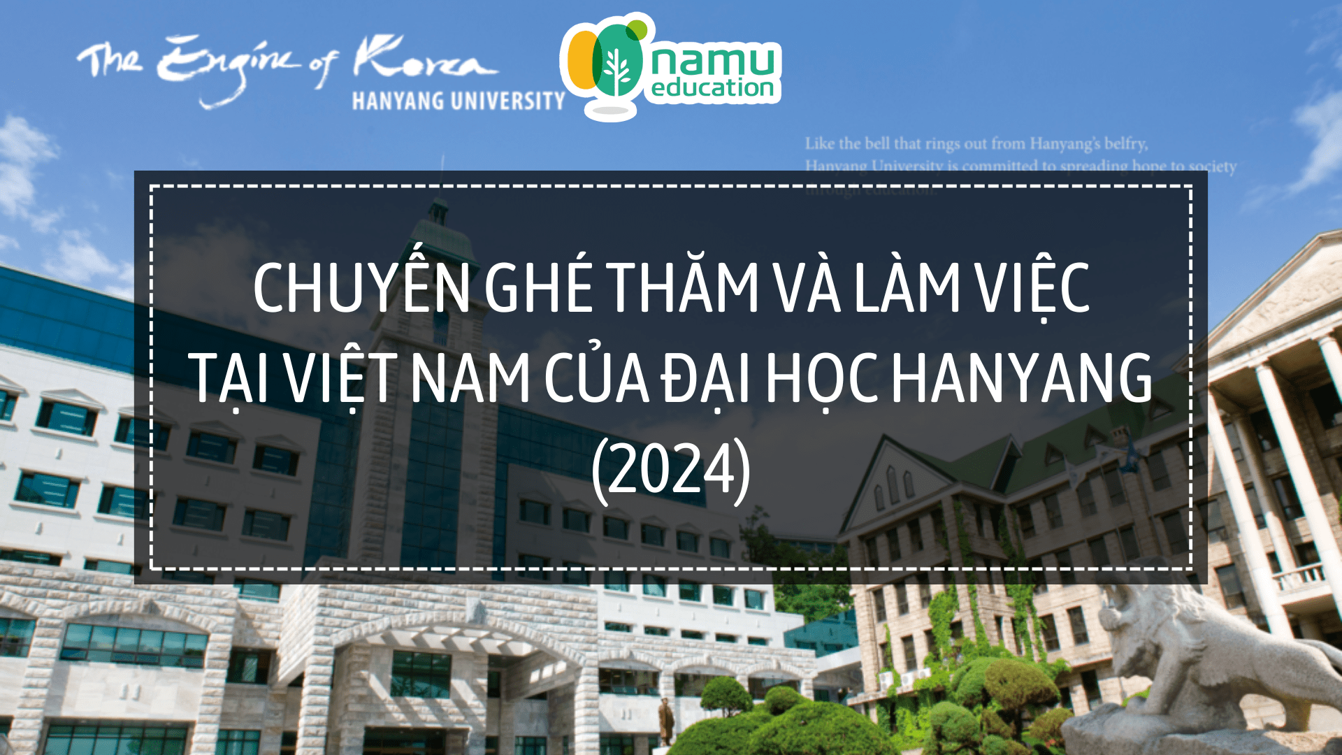 Đại học Hanyang ghé thăm và làm việc tại Việt Nam [Năm 2024]