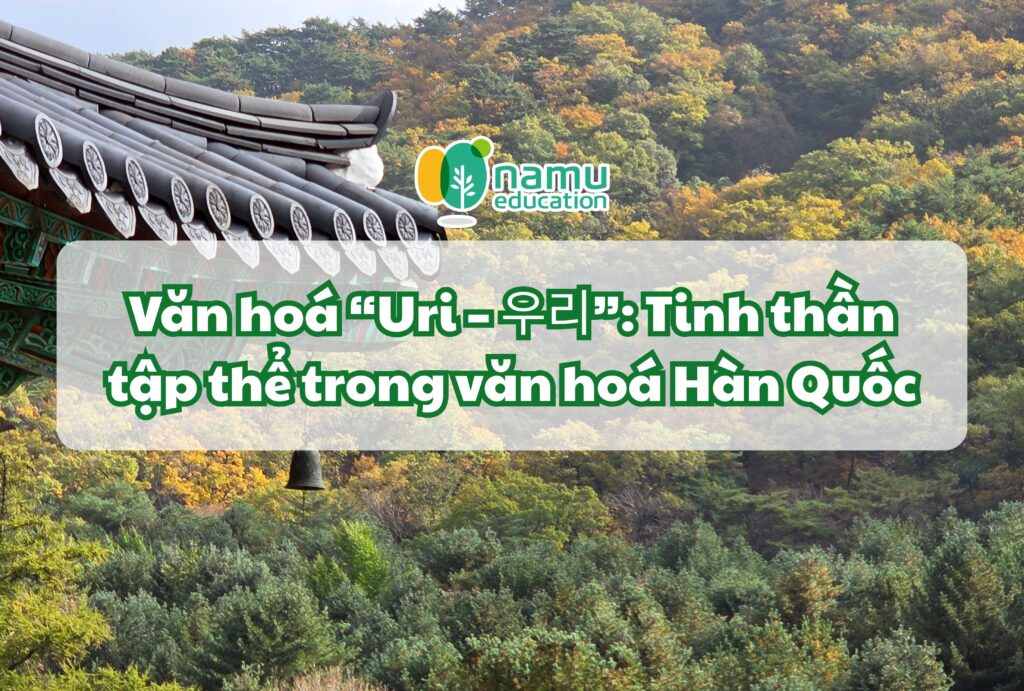 văn hoá hàn quốc văn hoá uri
