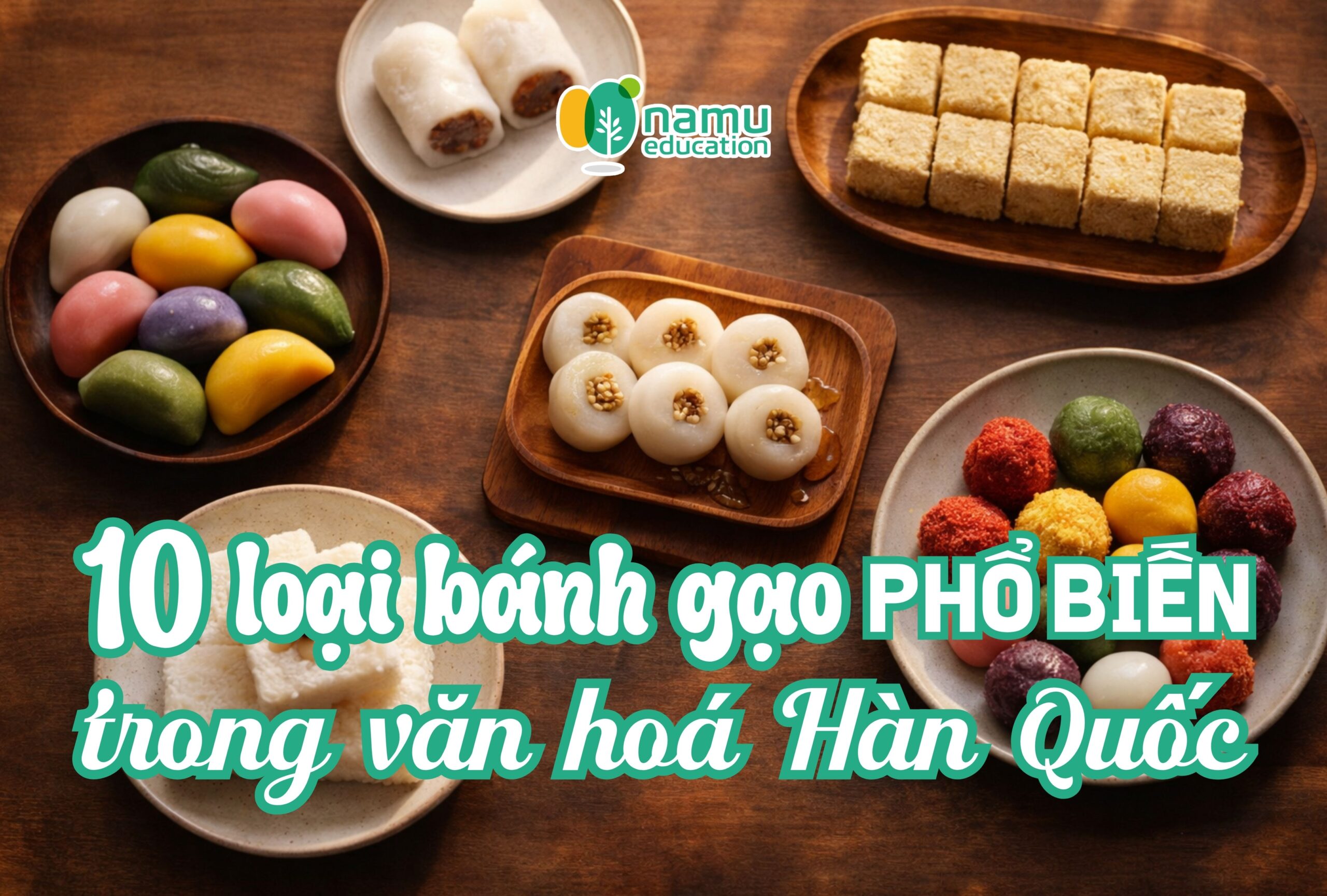 10 loại bánh gạo phổ biến trong văn hoá Hàn Quốc