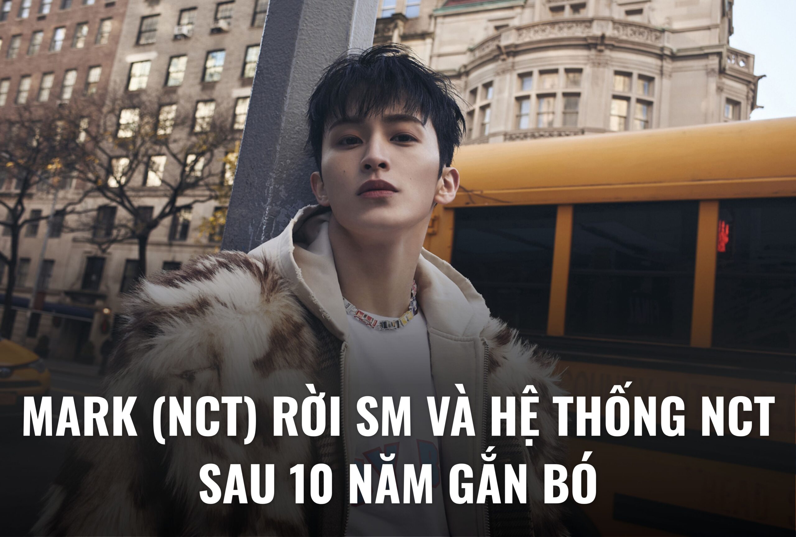 Mark rời SM và NCT sau 10 năm: Bước ngoặt đáng chú ý của nền công nghiệp K-pop 2026