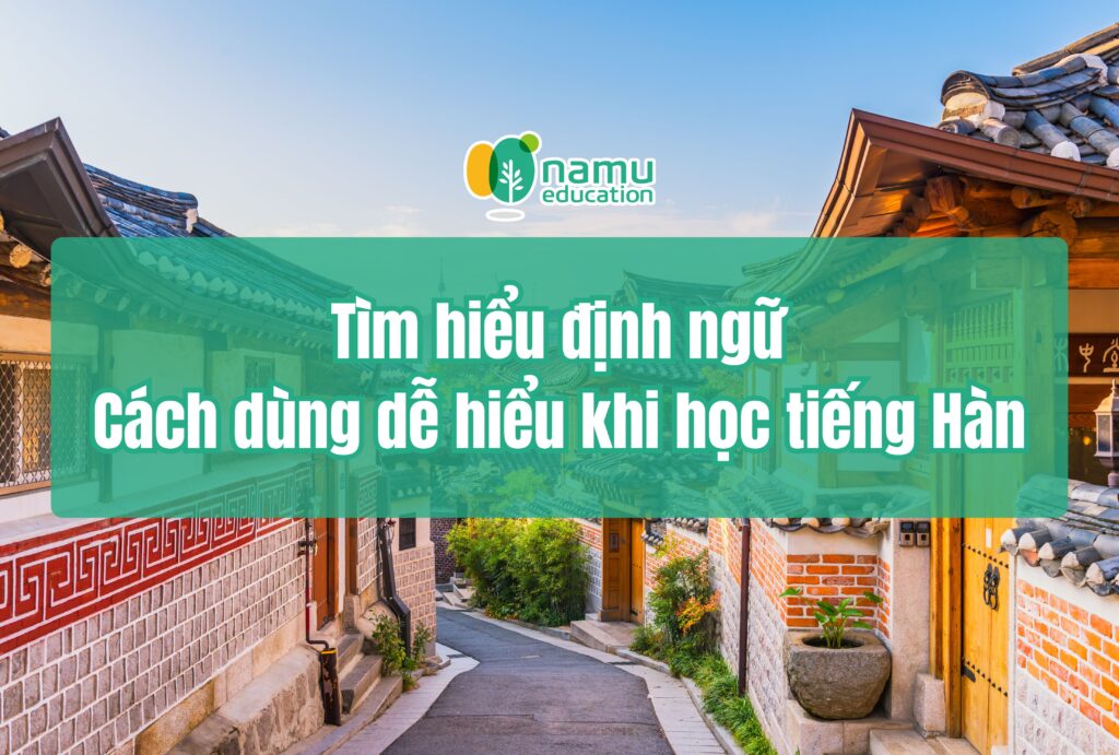 học tiếng hàn định ngữ
