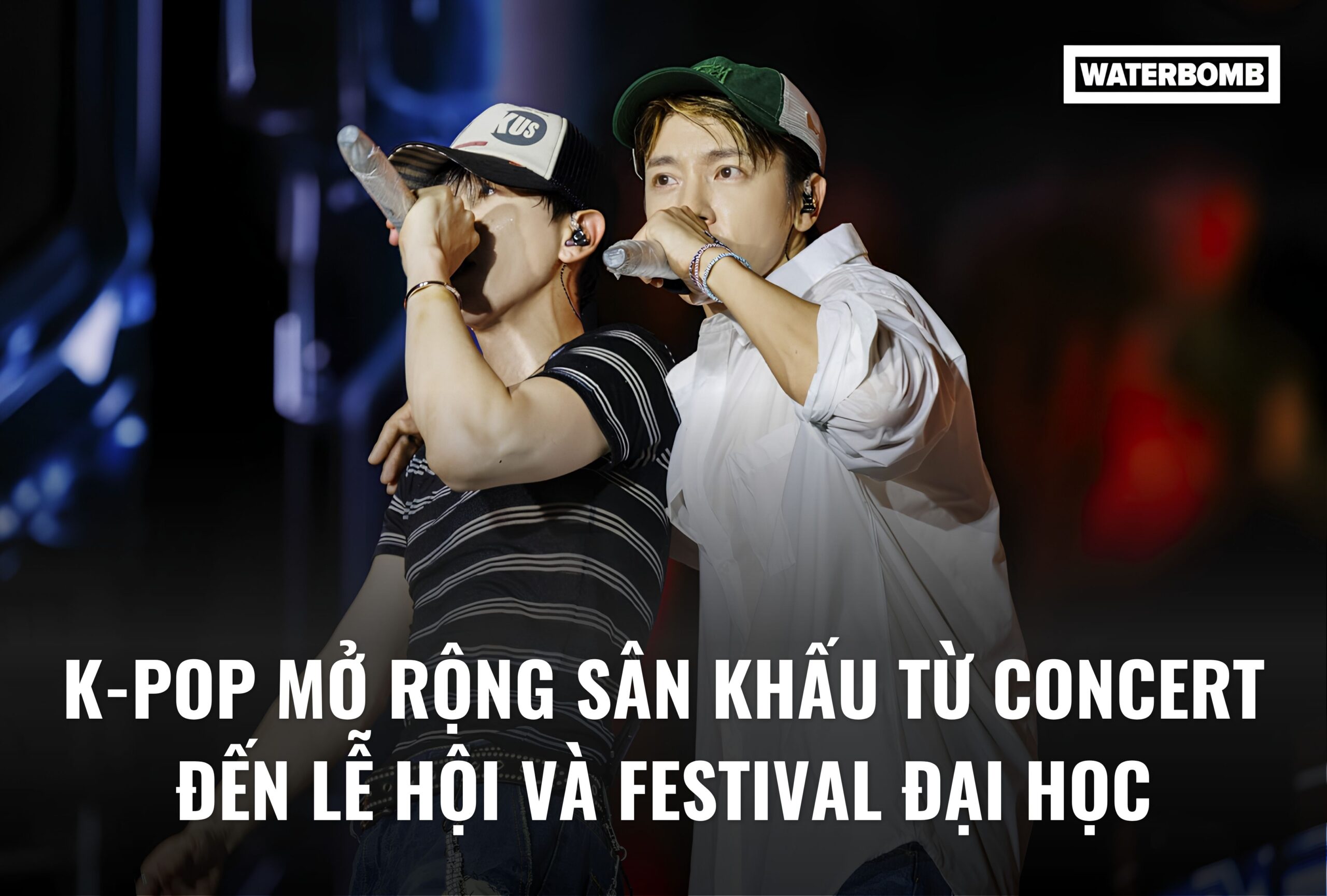 K-pop mở rộng sân khấu từ concert đến lễ hội và festival đại học